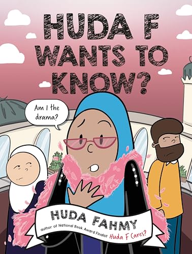 Book cover of Huda F Wants to Know?: A Graphic Novel by Huda Fahmy