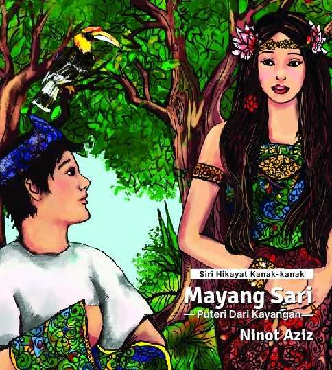 Book cover of Siri Hikayat Kanak-Kanak: Mayang Sari -Puteri Dari Kayangan- by Ninot Aziz, ninotaziz, Ariyana Ahmad (Illus.)