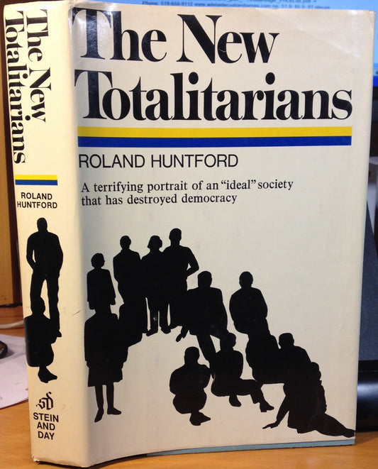 Book cover of The New Totalitarians by Roland Huntford