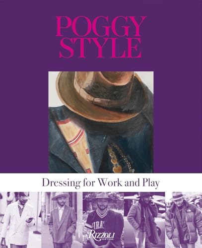 Book cover of Poggy Style: Dressing For Work And Play by Motofumi "Poggy" Kogi, Jun Takahashi (primary_contributor), W. David Marx (primary_contributor)