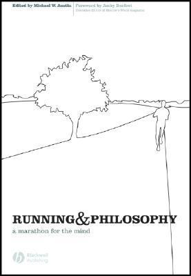 Book cover of Running And Philosophy: A Marathon For The Mind by Michael W. Austin