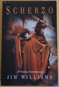 Book cover of Scherzo: A Venetian Entertainment by Jim Williams