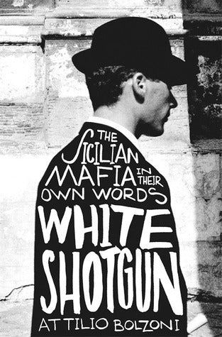 Book cover of White Shotgun by Attilio Bolzoni