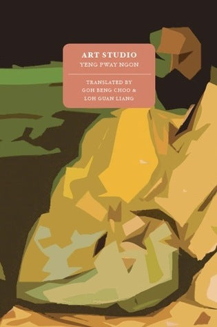 Book cover of Art Studio by Yeng Pway Ngon, Goh Beng Choo (Trans.), Guan Liang Loh (Trans.)