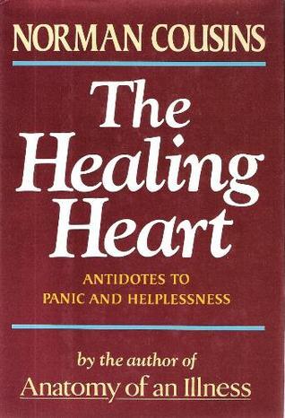Book cover of Healing Heart, Antidotes To Panic And Helplessness by Norman Cousins