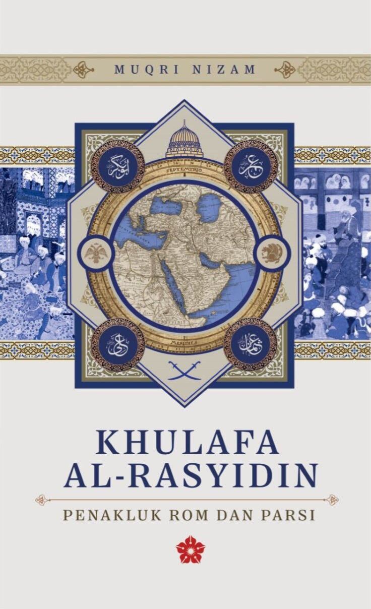 Book cover of Khulafa Al-Rasyidin: Penakluk Rom Dan Parsi by Muqri Nizam