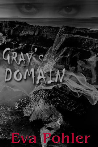 Book cover of Grays Domain by Eva Pohler
