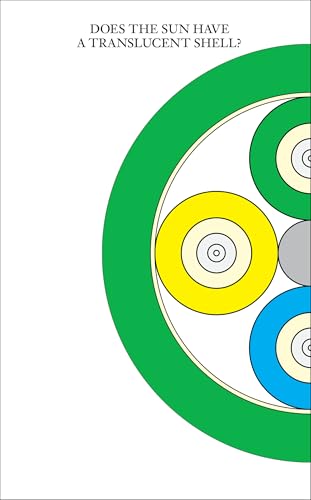 Book cover of Does The Sun Have A Translucent Shell? by Jeanne Gerrity (Ed.), Diego Villalobos (Ed.)