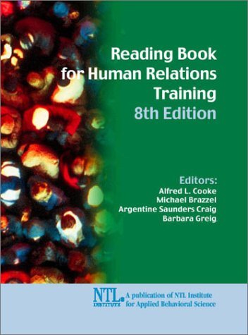 Book cover of Reading Book For Human Relations Training by Alfred L. Cooke (Ed.), Michael Brazzel (Ed.), Argentine Saunders Craig (Ed.), Barbara Greig (Ed.)