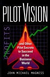 Book cover of Pilot Vision by John Michael Magness