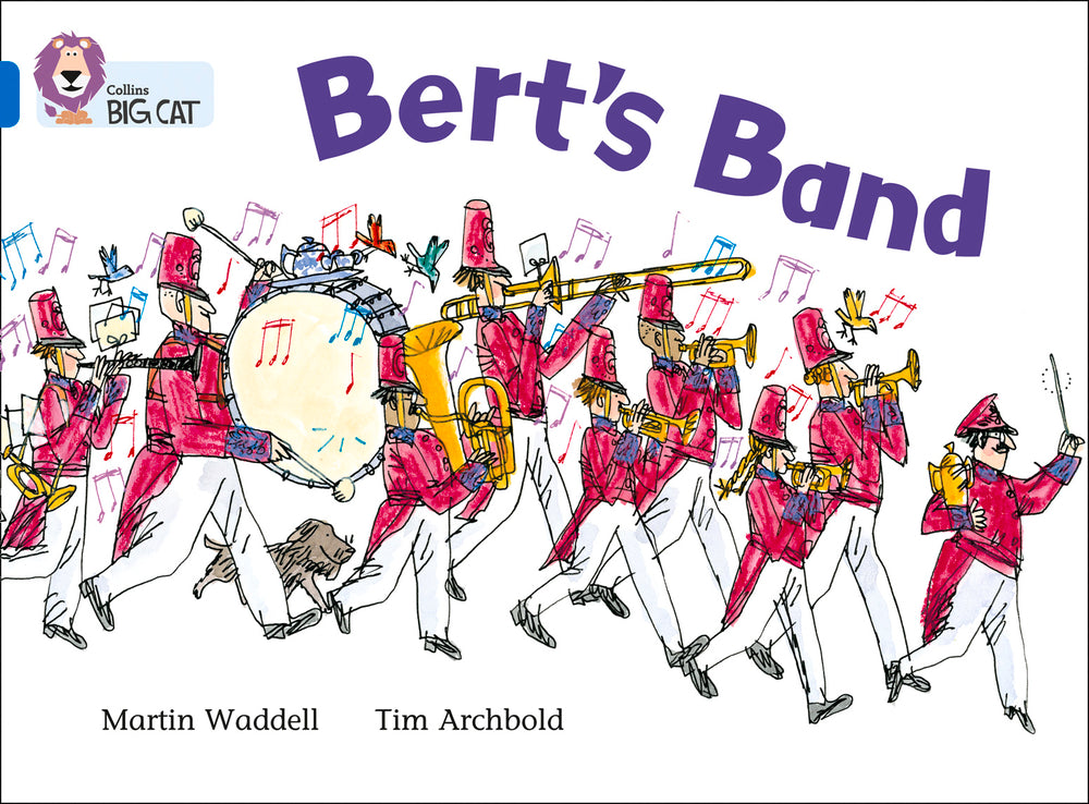 Book cover of Bert’s Band: Band 04/Blue by Martin Waddell, Tim Archbold (Illus.), Cliff Moon (Ed.)