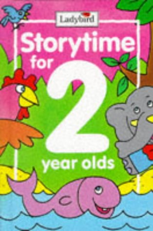 Book cover of Storytime For 2 Year Olds by Ladybird Books