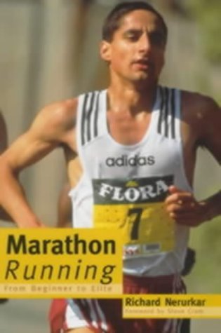 Book cover of Marathon Running: From Beginner To Elite by Richard Nerurkar
