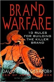 Book cover of Brand Warfare: 10 Rules For Building The Killer Brand by David F. D'Alessandro, Michele Owens
