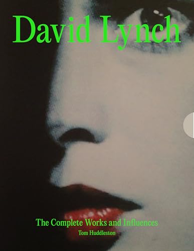Book cover of David Lynch: His Work, His World by Tom Huddleston