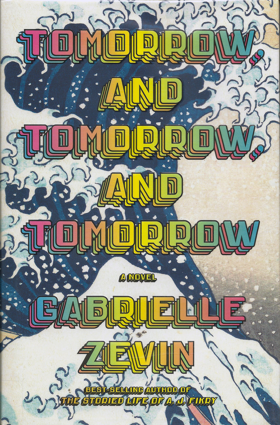 Book cover of Tomorrow, and Tomorrow, and Tomorrow by Gabrielle Zevin