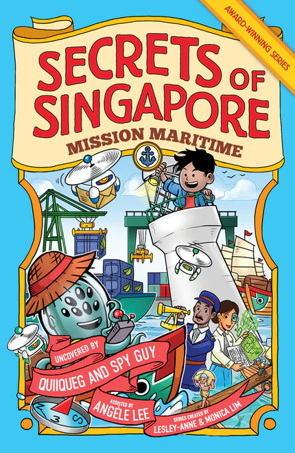 Book cover of Secrets Of Singapore: Mission Maritime by Angèle Lee, Alan Bay (Illus.)