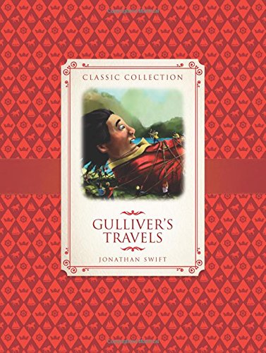 Book cover of Classic Collection: Gulliver's Travels by Jonathan Swift