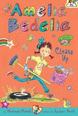 Book cover of Amelia Bedelia Cleans Up by Herman Parish, Lynne Avril (Illus.)
