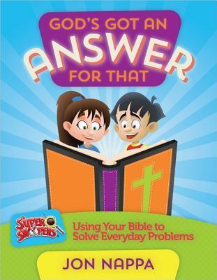 Book cover of God's Got An Answer For That: Using Your Bible To Solve Everyday Problems by Jon Nappa