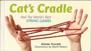 Book cover of Cat's Cradle And The World's Best String Games by Gunter Frorath