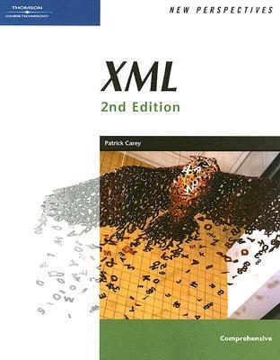 Book cover of New Perspectives On Xml, Comprehensive by Patrick Carey