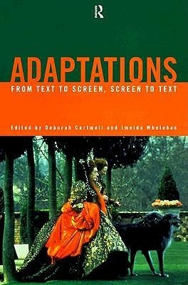 Book cover of Adaptations by Deborah Cartmell (Ed.), Imelda Whelehan (Ed.)