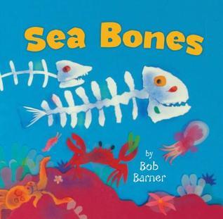 Book cover of Sea Bones by Bob Barner