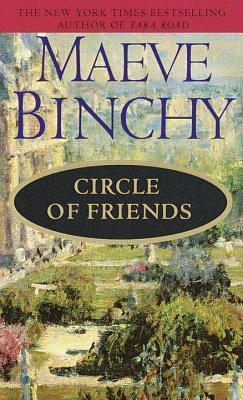 Book cover of Circle Of Friends by Maeve Binchy