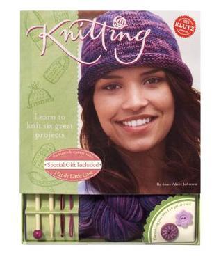 Book cover of Knitting: Learn To Knit Six Great Projects by Anne Akers Johnson
