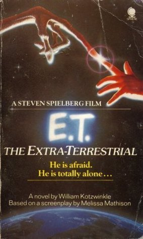 Book cover of E. T. - The Extra-Terrestrial by William Kotzwinkle