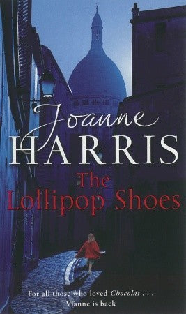 Book cover of The Lollipop Shoes by Joanne Harris