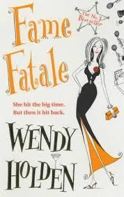 Book cover of Fame Fatale by Wendy Holden
