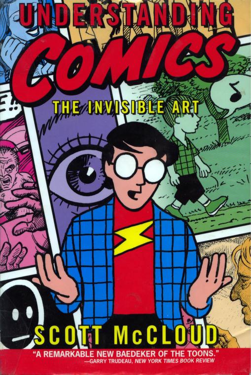 Book cover of Understanding Comics: The Invisible Art by Scott McCloud