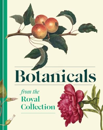 Book cover of Botanicals: Botanical Art From The Royal Collection by Royal Collection Trust