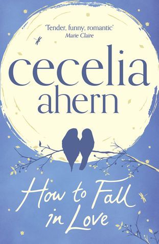 Book cover of How To Fall In Love by Cecelia Ahern