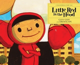 Book cover of Little Red In The Hood by Glen Goei, Drewscape (Illus.)