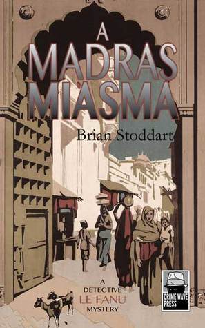 Book cover of A Madras Miasma by Brian Stoddart