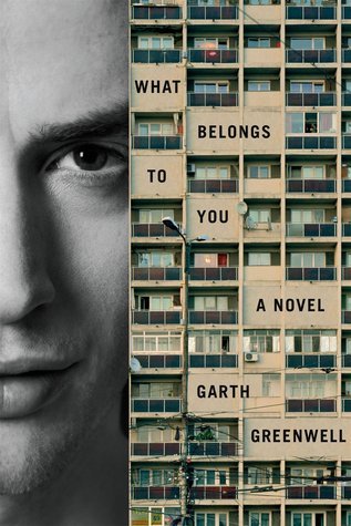 Book cover of What Belongs To You by Garth Greenwell