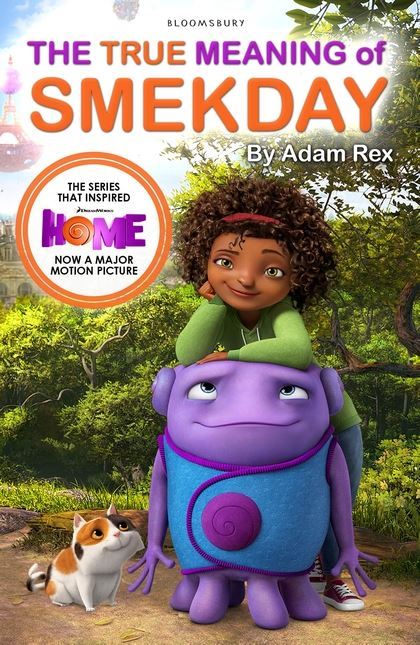 Book cover of The True Meaning of Smekday by Adam Rex
