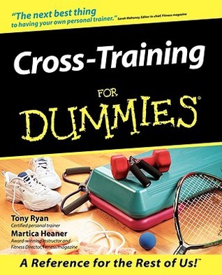 Book cover of Cross-Training For Dummies by Tony Ryan