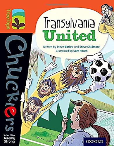 Book cover of Oxford Reading Tree TreeTops Chucklers: Level 13: Transylvania United by Steve Barlow, Steve Skidmore, Sam Hearn