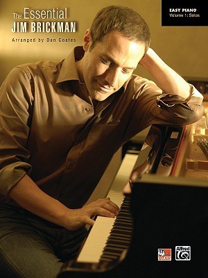 Book cover of The Essential Jim Brickman, Vol 1: Easy Piano Solos by Jim Brickman, Dan Coates (Arranger)