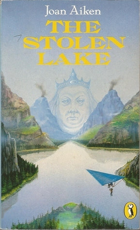 Book cover of The Stolen Lake by Joan Aiken
