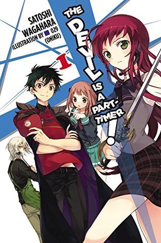 Book cover of The Devil Is a Part-Timer Light Novel, Vol. 1 by Satoshi Wagahara