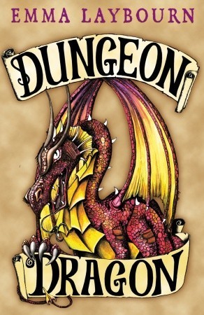 Book cover of Dungeon Dragon by Emma Laybourn