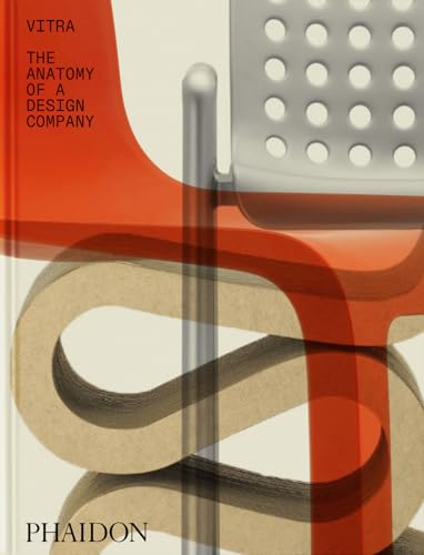 Book cover of Vitra: The Anatomy of a Design Company by Deyan Sudjic, Karen Stein (Contrib.), Iwan Baan (Photographer)