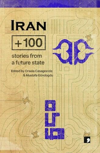 Book cover of Iran+100 by Fereshteh Ahmadi