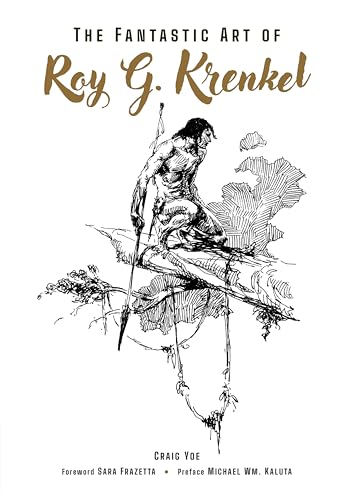 Book cover of The Fantastic Art Of Roy G. Krenkel by Craig Yoe, Roy G. Krenkel (Illus.)