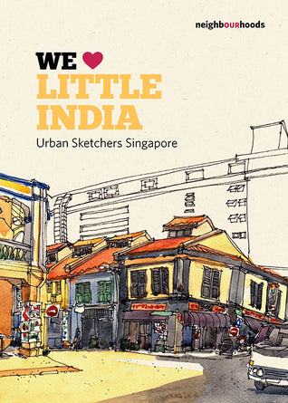 Book cover of We Love Little India by Urban Sketchers Singapore